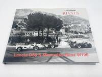 RIVALS - LANCIA D50 & MERCEDES-BENZ W196: Hardcover book by Chris Nixon [Location: Sydney]