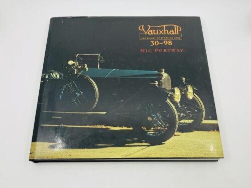 80 · VAUXHALL 30-98 - THE FINEST OF SPORTING CARS: Hardcover book by Nic Portway, signed by the author [Location: Sydney]