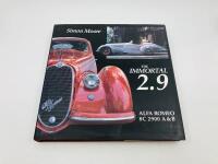 THE IMMORTAL 2.9 - ALFA ROMEO 8C 2900 A & B: Hardcover book by Simon Moore, first edition [Location: Sydney] - 2