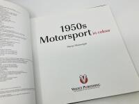 MOTOR RACING: A pair of hardcover books including '1950s Motorsport in Colour' by Martyn Wainwight&nbsp;and 'Motor Racing: Reflections of a Lost Era' by Anthony Carter [Location: Sydney] - 3