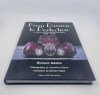 FROM PASSION TO PERFECTION: Hardcover book by Richard Adatto subtitled 'The Story of French Streamlined Styling 1930-1939' [Location: Sydney] - 2