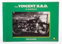 A&nbsp;soft cover book by Brian Greenfield titled 'The Vincent H.R.D in Australia', 147 pages