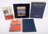 NAVY & AVIATION: A group of five books related to War, Aviation & Navy, includes 'These Eagles - Story of the R.A.A.F at War' published by Australian War Memorial Canberra ACT 1942