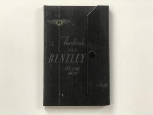 BENTLEY: An original 1951 Handbook For Bentley 4.25 Litre MK.VI