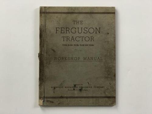 FERGUSON TRACTOR: A 1952 'The Ferguson Tractor TYPES TE-A20, TE-C20, TE-D20 AND TE-E20' Workshop Manual