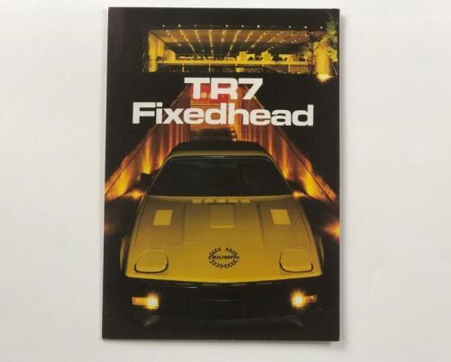 TRIUMPH: A Triumph TR7 Fixedhead colour fold-out sales brochure