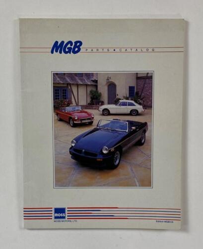 MG: A 1987 MGB Parts Catalog by Moss Motors, LTD