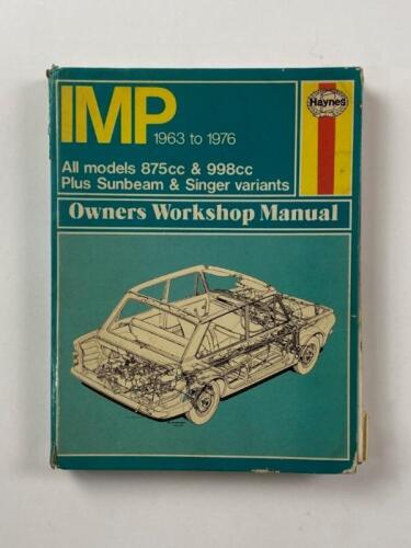 IMP: A 1963 to 1976 Haynes IMP Owners Workshop Manual
