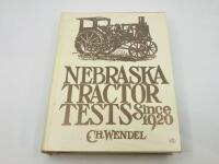 BOOK: 'Nebraska Tractor Tests Since 1920' by C. H. Wendel [Location: Sydney]