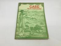 CASE: A collection of five publications including 'Case Album' by Eddie Brown & Julian D. G. Brown, 'Case C & D' by Allan T. Condie, 'The Case Catalog: 1905', 'The New Case Tractors' by J. I. Case & Co. Inc., 'Case Machinery' by the J. I. Threshing & Mach - 4