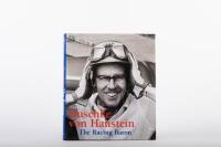 HUSCHKE VON HANSTEIN: 'Huschke von Hanstein - The Racing Baron' by Tobias Aichele, hardcover book, with personal message & signature from Ursula von Hanstein