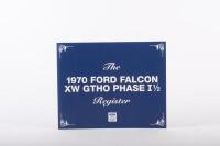 FORD: A 1970 Ford Falcon XW GTHO Phase I 1/2 Register Book, by Ross Vasse, softcover, published 2023