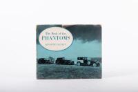 ROLLS-ROYCE PHANTOMS: 'The Book of the Phantoms' by Kenneth Ullyett, hardcover book, published 1964