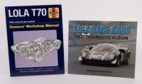 LOLA: Two softcover/hardcover books by Norman Hayes and Chas Parker&nbsp;including 'Lola Race Cars 1962-1990 Photo Album' and 'Lola T70 Owners Workshop Manual'