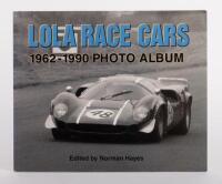 LOLA: A&nbsp;softcover book by Norman Hayes&nbsp;including 'Lola Race Cars 1962-1990 Photo Album'
