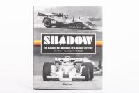 SHADOW: A copy of Shadow the magnificent machines of a man of mystery, Can Am, Formula 1, F5000, edited by Pete Lyons