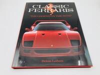 FERRARI: A pair of hardcover books including 'Ferrari' by Hartmut Lehbrink & Rainer W. Schlegelmilch and 'Ferrari: The Legend on the Road' by Brian Laban [Location: Sydney] - 2