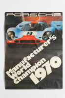 PORSCHE 1970: A large 1970 dated Porsche poster celebrating Porsche being the 1970 Manufacturer's World Champion in the World Sportscar Championship, 1.01m high, 76cm wide