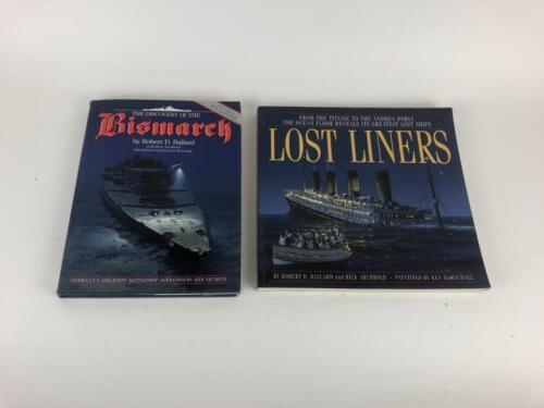 BOOKS: Two books, Lost Liners - Robert D. Ballard and Bismarck - Robert D. Ballard
