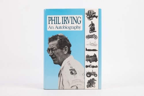 A hardcover edition of 'Phil Irving - An Autobiography'
