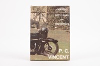 A hardcover edition of 'Vincent - Fifty Years of The Marque' by P.C. Vincent