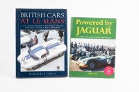 SPORTS RACING: Two hardcover books on sports racing&nbsp;including 'British Cars at Le Mans' by Dominique Pascal and 'Powered by Jaguar' by Doug Nye