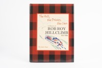 ROB ROY HILLCLIMB: 'A History of Rob Roy Hillclimb - The Hill, The Drivers, The Cars - 1937-1961' by Leon Sims, limited edition [53/100] hardcover book, with personal message & signature from the author and also signed by Bruce Walton Hillclimb champion, 