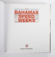 BAHAMAS: 'Bahamas Speed Weeks' by Terry O'Neil, hardcover book, published 2006, 367 pages - 3