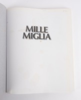 MILLE MIGLIA: 'Mille Miglia - The World's Greatest Road Race' by Anthony Pritchard, hardcover book, published 2007 - 2