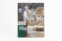 MILLE MIGLIA: 'Mille Miglia Race - The Postwar Years' edited by Andrea Curami, softcover book, published 1998
