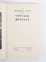 BENTLEY: 'The Technical Facts of the Vintage Bentley' hardcover book, published by the Bentley Drivers Club, second edition 1956 - 2