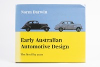 AUSTRALIAN DESIGN: 'Early Australian Automotive Design - The first fifty years' by Norm Darwin, hardcover, autographed by author to inside cover page
