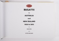 BUGATTI: 'BUGATTIS in AUSTRALIA and NEW ZEALAND 1920 to 2012' hardcover book by Bob King & Peter McGann - 2
