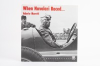 NUVOLARI: 'When Nuvolari Raced...' hardcover book by Valerio Moretti