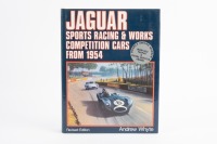 JAGUAR RACING: 'Jaguar Sports Racing & Works Competition Cars from 1954' hardcover 'revised edition' by Andrew Whyte
