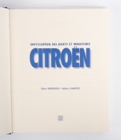 CITROEN: 'Encyclopedie Des Jouets Et Miniatures' by Marc Hermans - Fabien Sabates, hardcover book, 287 pages covering a large range of Citroen scale models by various model manufacturers, French text - 2