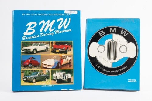 BMW: Two BMW related books includes 'BMW Bavaria's driving machines' by Jan P.Norbye and 'BMW' by Michael Frostick
