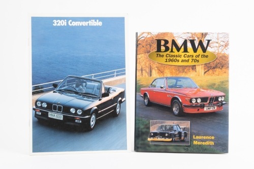 BMW: Two items relating to BMW, a hardcover book 'BMW - The classic cars of the 1960s and 70s' by Laurence Meredith, with BMW 320i Convertible 21 page sales brochure