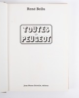 PEUGEOT: 'Toutes Les Peugeot - Des origines a nos jours' by Rene Bellu, French text - 3