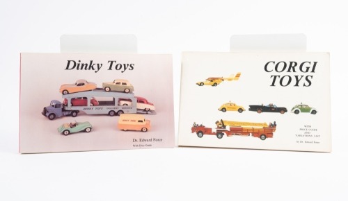 TOYS: Two softcover toy price and variation guides by Dr Edward Force, one covering Dinky the other Corgi