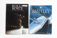 ROLLS-ROYCE/BENTLEY: Two hardcover books, 'Rolls-Royce 75 Years of Motoring Excellence' by Edward Eves and 'Bentley - A Legend Reborn' Second edition by Graham Robson