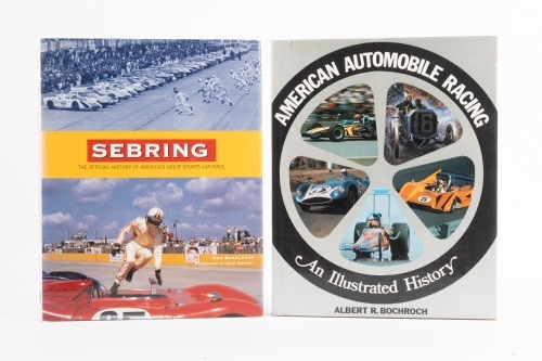 AMERICAN RACING: Two hardcover books, 'Sebring - The official history of America's great sports car race' by Ken Breslauer, with 'American Automobile Racing' by Albert R. Bochroch