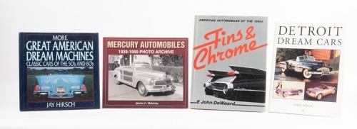 AMERICAN AUTO: Four books relating to American Automobiles, 'Detroit Dream Cars' by John Heiling, 'Mercury Automobiles' by James H. Moloney, 'More Great American Dream Machines' by Jay Hirsch and 'Fins & Chrome' by E. John DeWaard