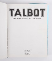 TALBOT: 'Talbot Des Talbot-Darracq Aux Talbot-Lago' hardcover book by Alain Spitz, French text - 3