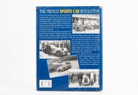 FRANCE: 'The French Sports Car Revolution' by Anthony Blight, hardcover covering Bugatti, Delage, Delahaye and Talbot in competition 1934-1939 - 3