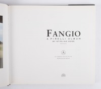FANGIO: 'Fangio - A Pirelli Album' written by Stirling Moss in association with Mercedes-Benz, hardcover - 2
