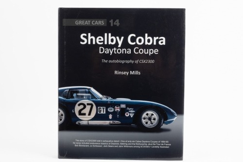 SHELBY COBRA: 'Great Cars 14 - Shelby Cobra Daytona Coupe - The Autobiography of CSX2300' by Rinsey Mills, hardcover book, printed 2022