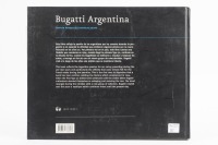 BUGATTI: 'Bugatti Argentina' by Cristian Bertschi & Estanislao Iacona, limited edition (209/1400) hardcover book, published 2007 - 4