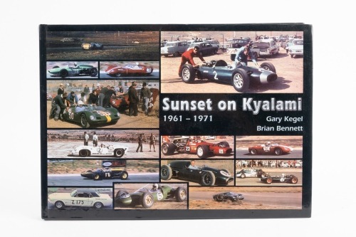 KYALAMI: 'Sunset on Kyalami 1961-1971' by Gary Kegel & Brian Bennett, hardcover book, published 2007