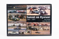 KYALAMI: 'Sunset on Kyalami 1961-1971' by Gary Kegel & Brian Bennett, hardcover book, published 2007